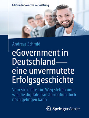 cover image of eGovernment in Deutschland--eine unvermutete Erfolgsgeschichte